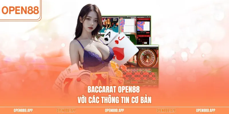 Baccarat OPEN88 với các thông tin cơ bản