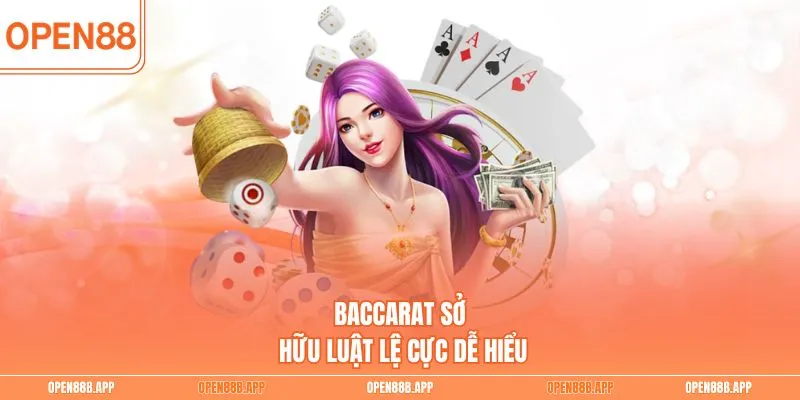 Baccarat sở hữu luật lệ cực dễ hiểu