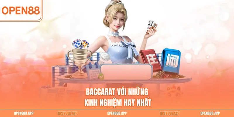 Baccarat với những kinh nghiệm hay nhất