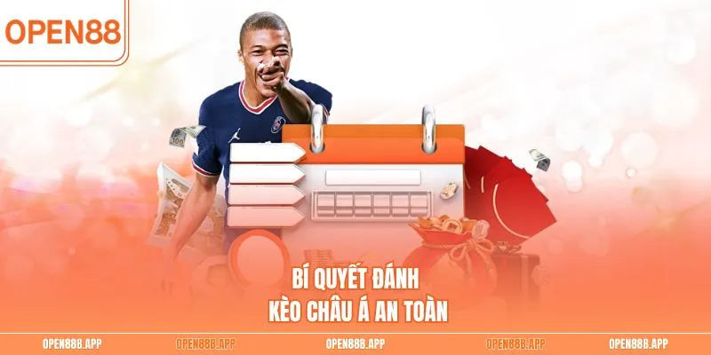 Bí quyết đánh kèo châu Á an toàn