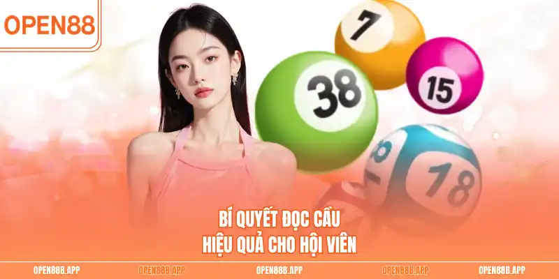 Bí quyết đọc cầu hiệu quả cho hội viên