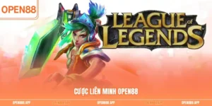 Cược Liên Minh OPEN88