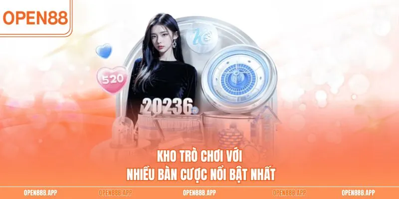 Kho trò chơi với nhiều bàn cược nổi bật nhất