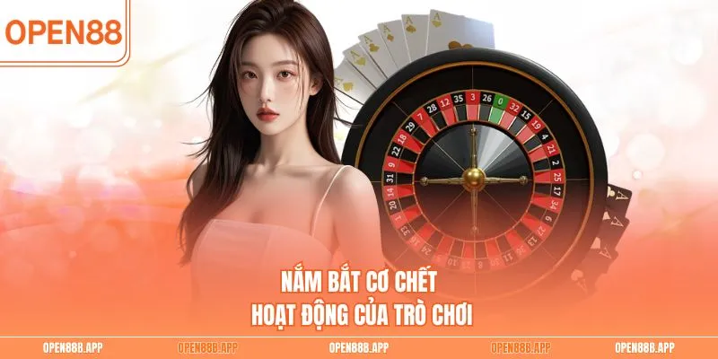 Nắm bắt cơ chết hoạt động của trò chơi
