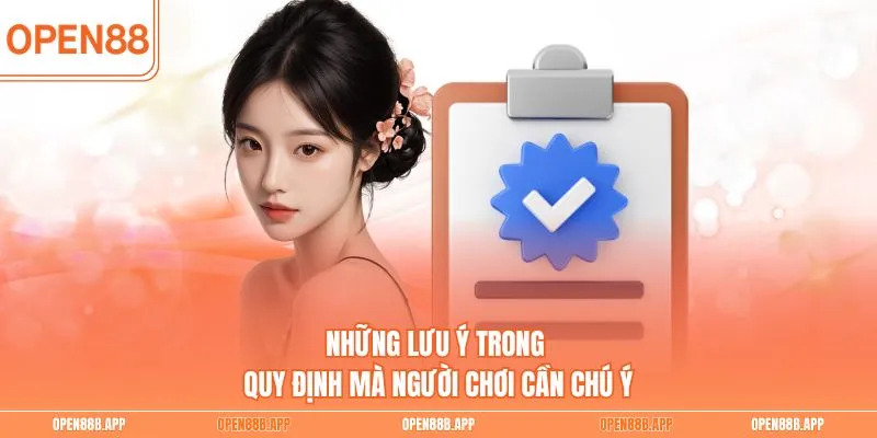 Những lưu ý trong quy định mà người chơi cần chú ý