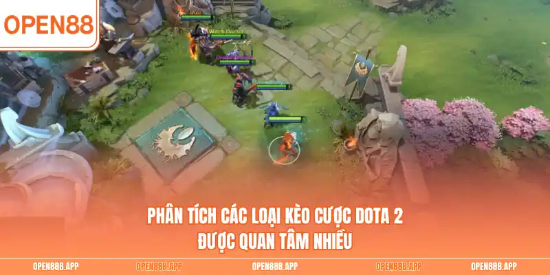 Phân tích các loại kèo cược Dota 2 được quan tâm nhiều