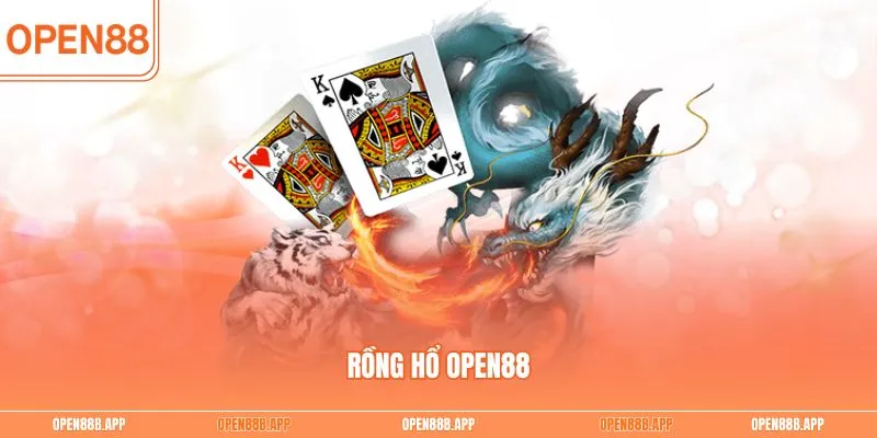 Rồng Hổ OPEN88