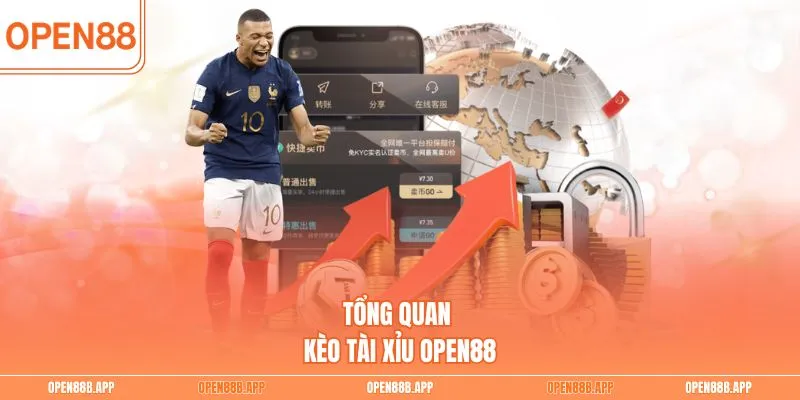 Tổng quan kèo tài xỉu OPEN88